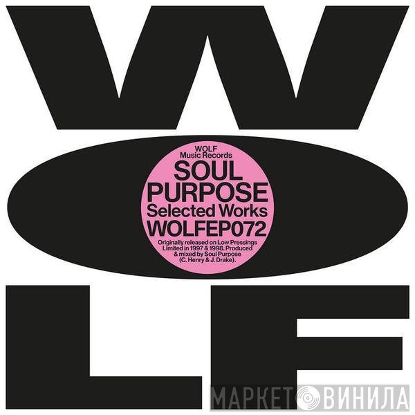 Soul Purpose - Selected Works