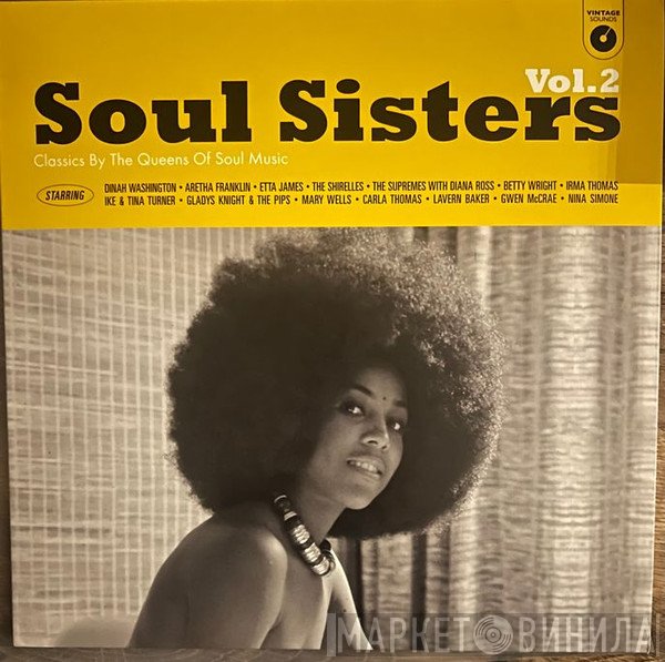  - Soul Sisters (Classics By The Queens Of Soul Music) Vol. 2