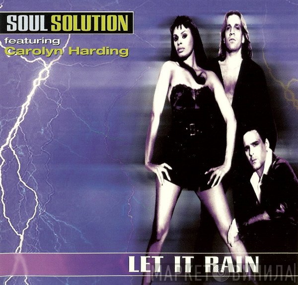 Soul Solution feat. Carolyn Harding  - Let It Rain