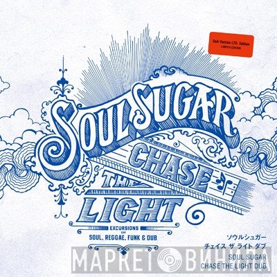 Soul Sugar - Chase The Light Dub