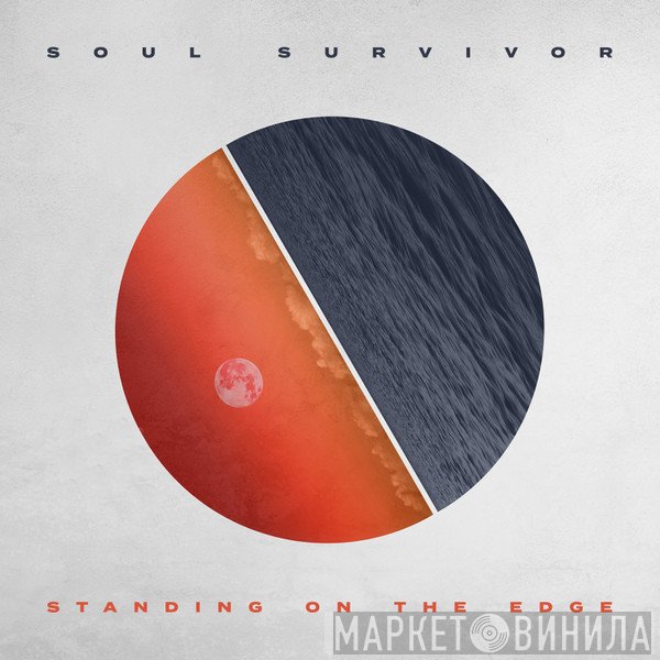 Soul Survivor  - Standing On The Edge