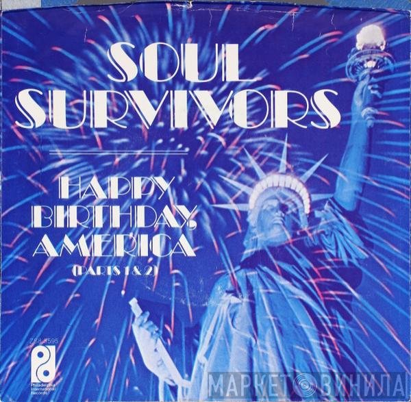 Soul Survivors - Happy Birthday America (Part 1)