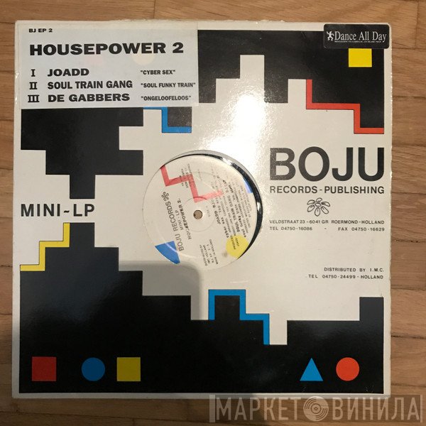 Soul Train Gang, De Gabbers, Joadd - Housepower 2