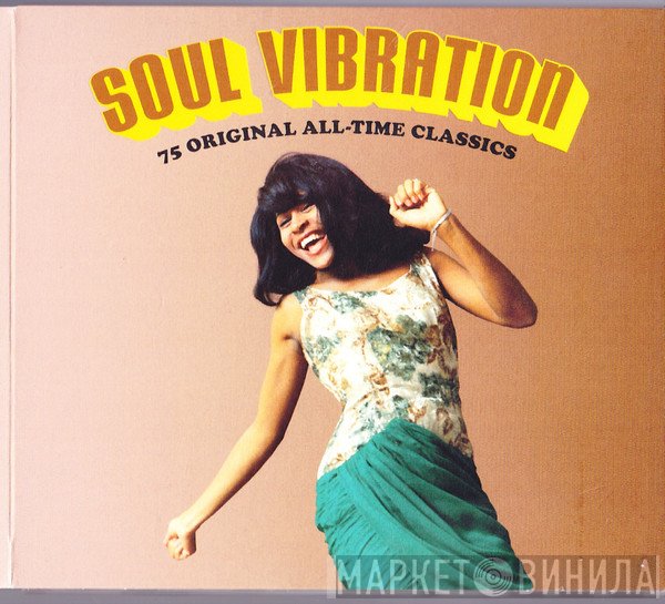  - Soul Vibration (75 Original All-Time Classics)