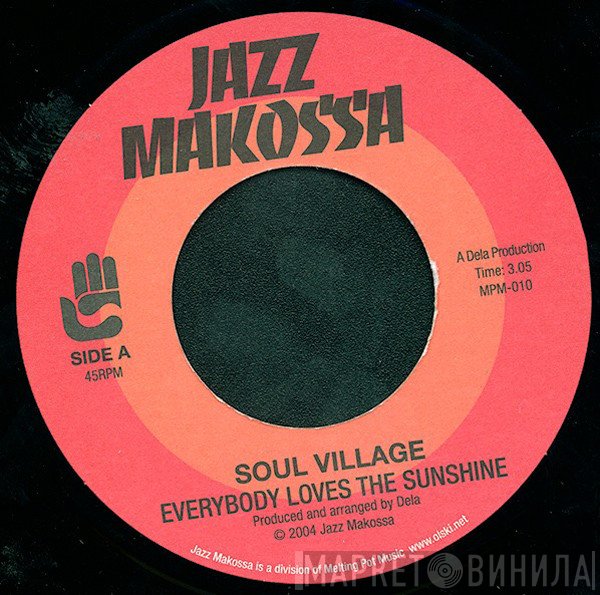 Soul Village - Everybody Loves The Sunshine / We Gettin Down