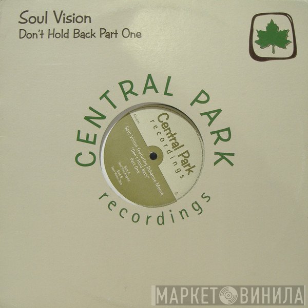 Soul Vision - Don't Hold Back (Part One)