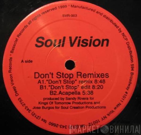 Soul Vision - Don't Stop (Remixes)