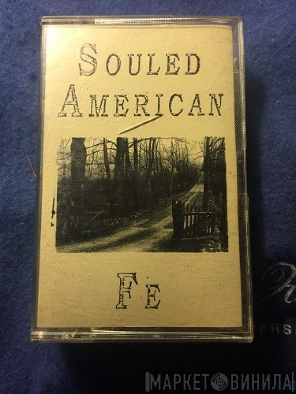 Souled American  - Fe