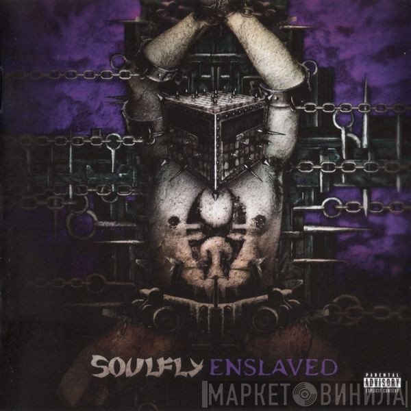 Soulfly  - Enslaved