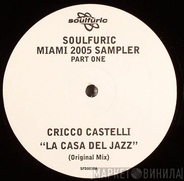  - Soulfuric Miami 2005 Sampler - Part One