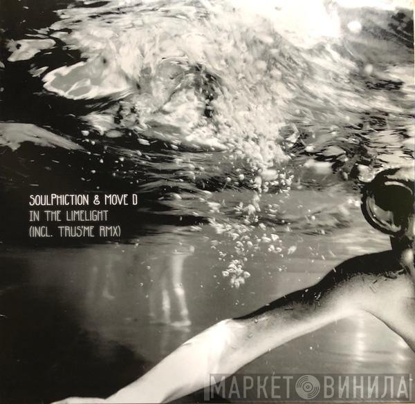 Soulphiction & Move D  - In The Limelight