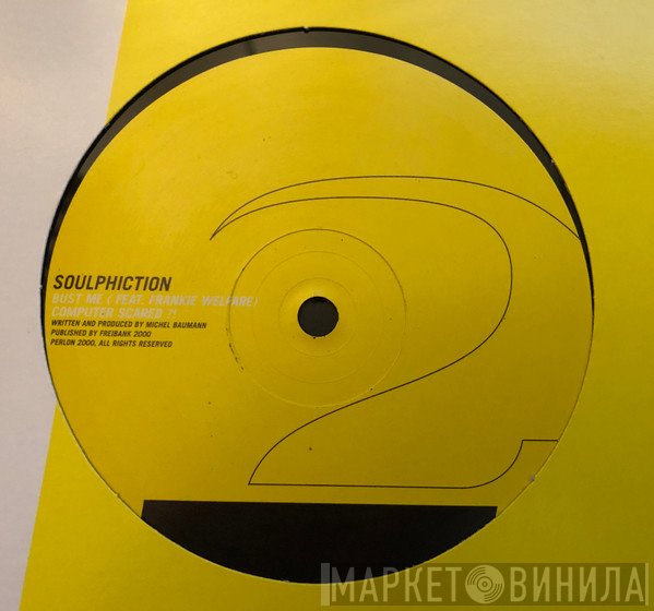 Soulphiction - Computer Scared?!