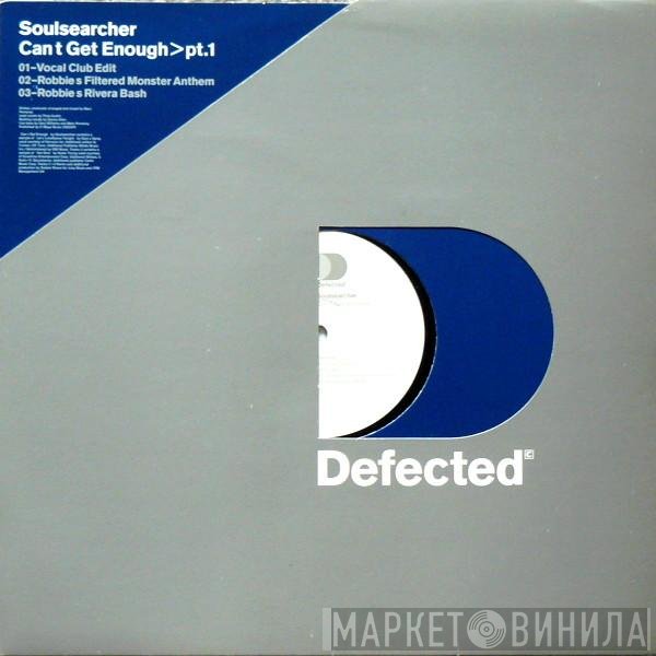 Soulsearcher - Can't Get Enough>Pt.1