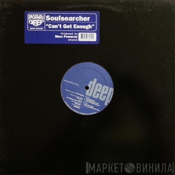 Soulsearcher - Can't Get Enough