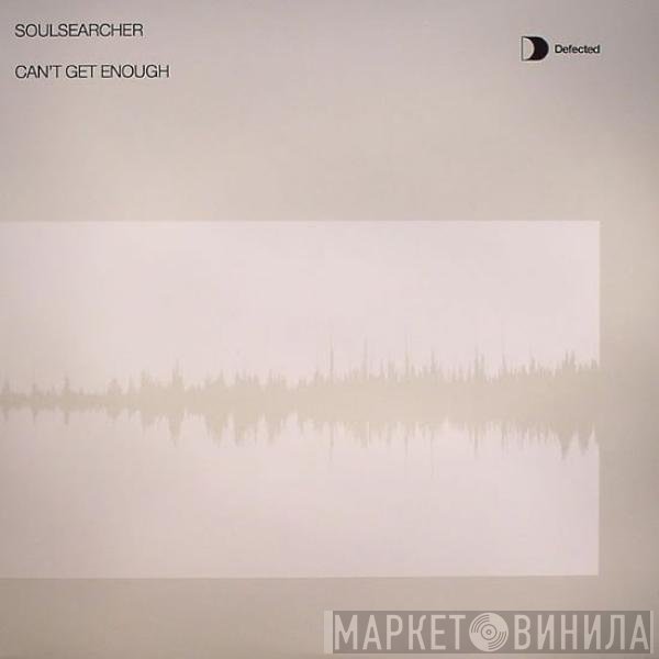 Soulsearcher - Can't Get Enough