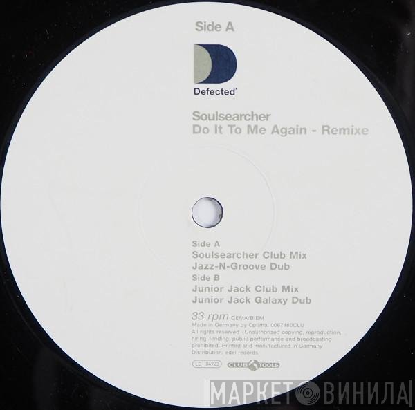 Soulsearcher - Do It To Me Again (Remixes)