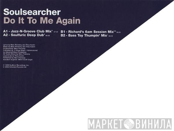 Soulsearcher  - Do It To Me Again