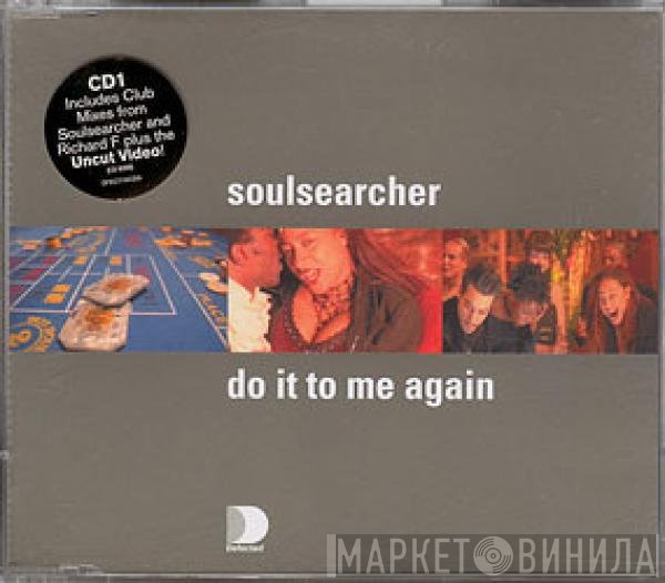 Soulsearcher - Do It To Me Again