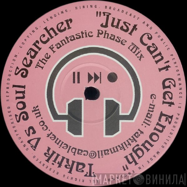 Soulsearcher, Taktik - Just Can't Get Enough