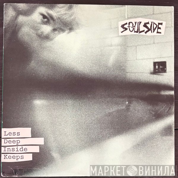 Soulside   - Less Deep Inside Keeps