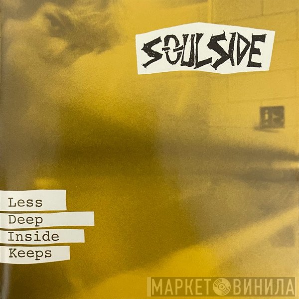 Soulside   - Less Deep Inside Keeps