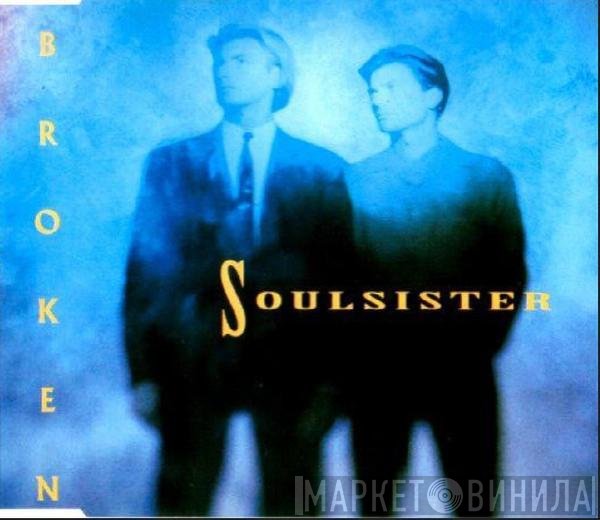 Soulsister  - Broken