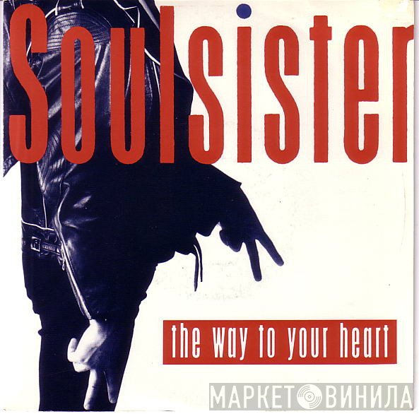 Soulsister - The Way To Your Heart