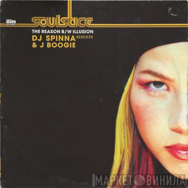 Soulstice - The Reason (DJ Spinna Mix) / Illusion (J Boogie's Dubtronic Mix)