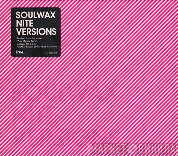 Soulwax  - Nite Versions