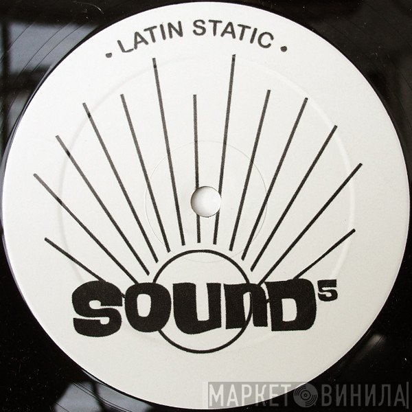 Sound 5 - Here Comes The Summer...Man / Latin Static