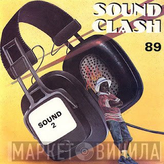  - Sound Clash '89 - Sound 2