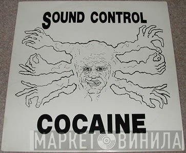 Sound Control - Cocaine / The Power