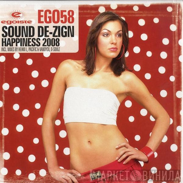 Sound De-Zign - Happiness 2008