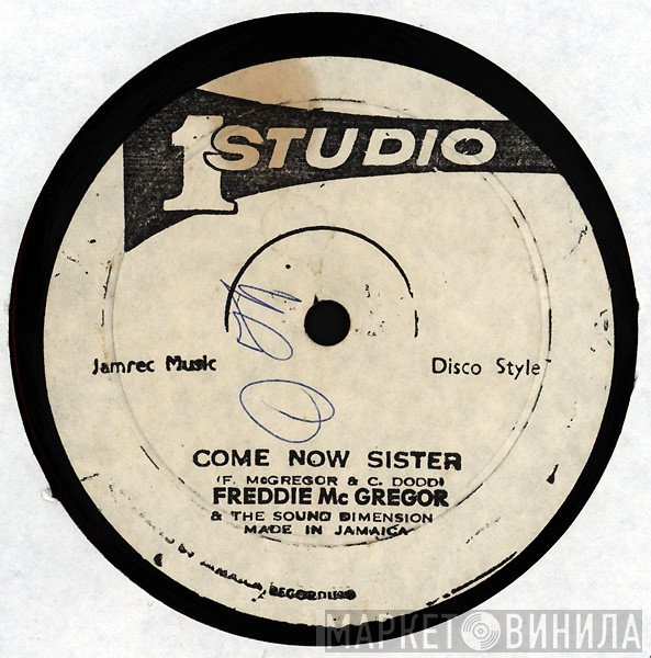 Sound Dimension, Freddie McGregor, Prince Jazzbo - Come Now Sister / Crab Walking