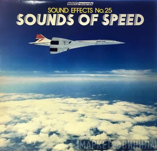  - Sound Effects No.25 Sounds Of Speed