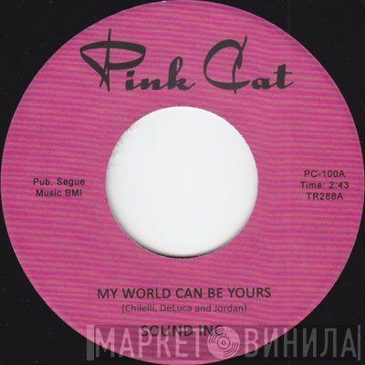 Sound Inc.  - My World Can Be Yours / Time Past And Present