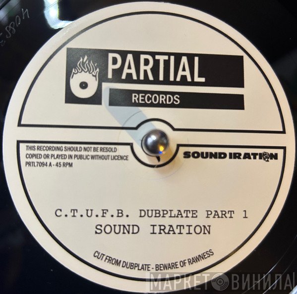 Sound Iration - C.T.U.F.B. Dubplate