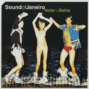 Sound Of Janeiro - Noite Da Bahia