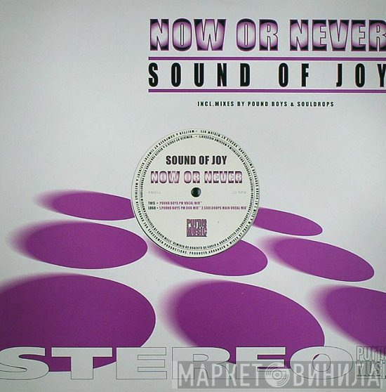 Sound Of Joy - Now Or Never