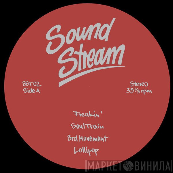Sound Stream  - Freakin'