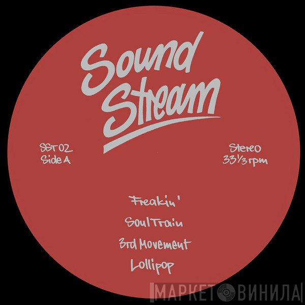 Sound Stream  - Freakin'