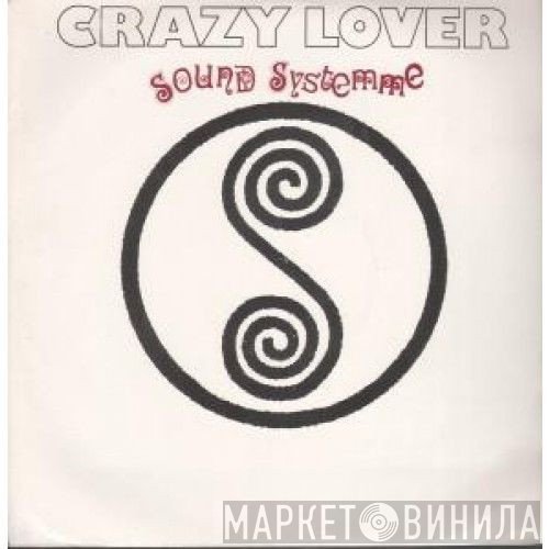 Sound Systemme - Crazy Lover