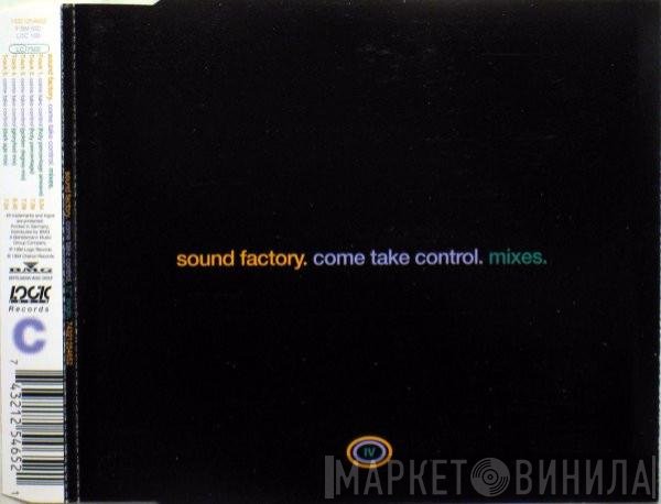SoundFactory  - Come Take Control (Mixes)