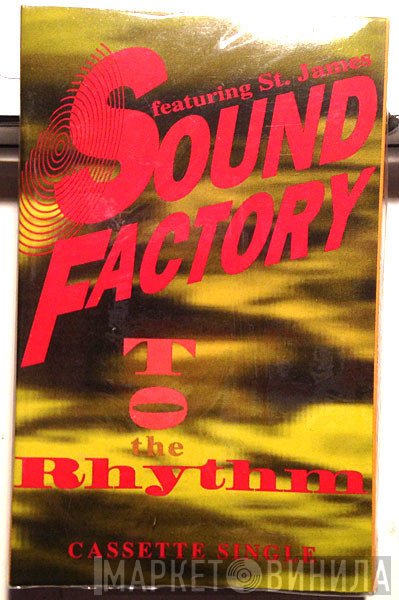 SoundFactory Featuring St. James  - To The Rhythm
