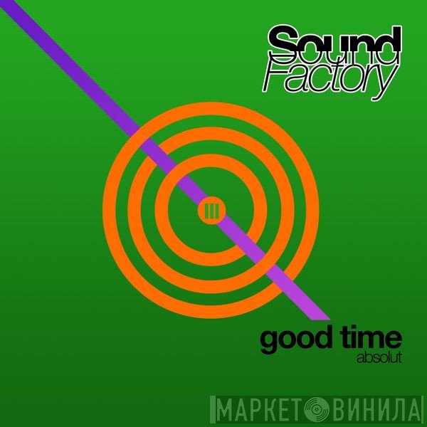 SoundFactory  - Good Time (Absolut)