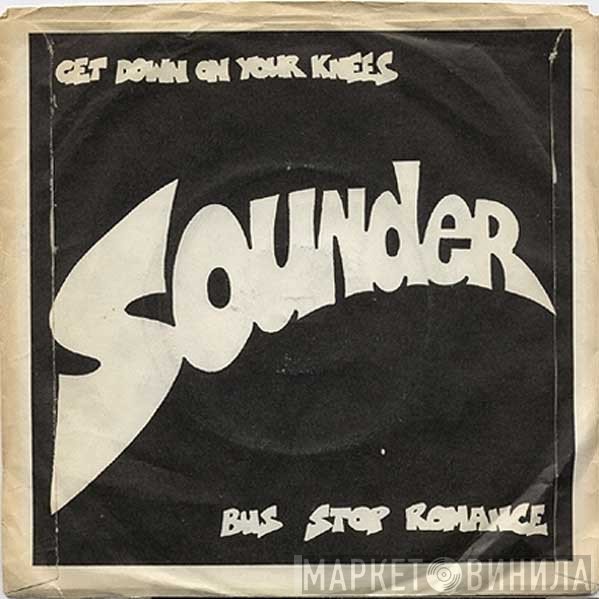 Sounder  - Get Down On Your Knees