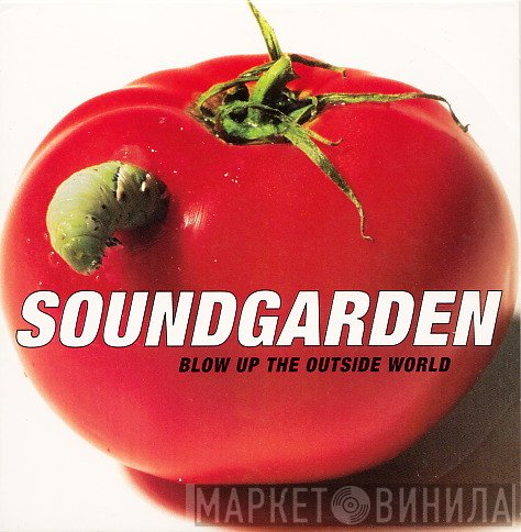 Soundgarden - Blow Up The Outside World