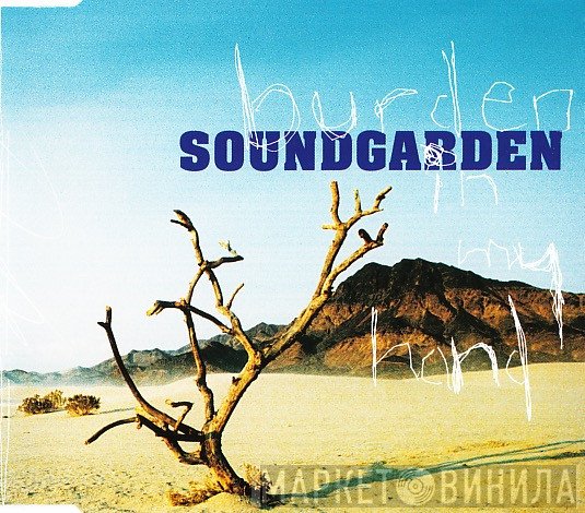 Soundgarden - Burden In My Hand
