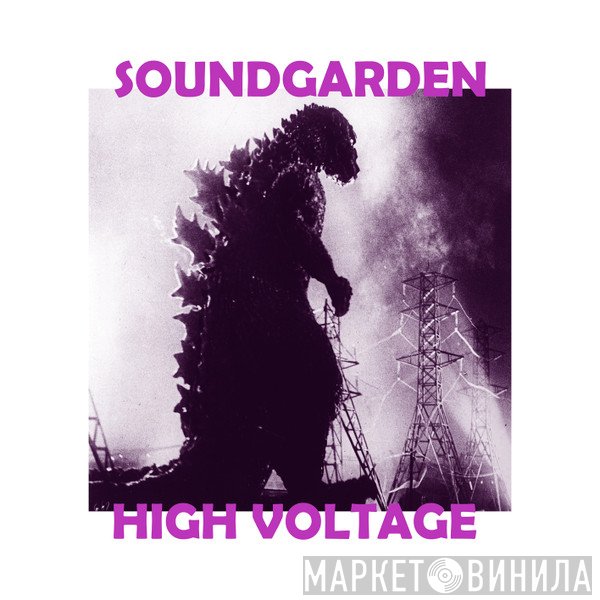 Soundgarden  - High Voltage