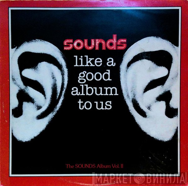  - Sounds Like A Good Album To Us